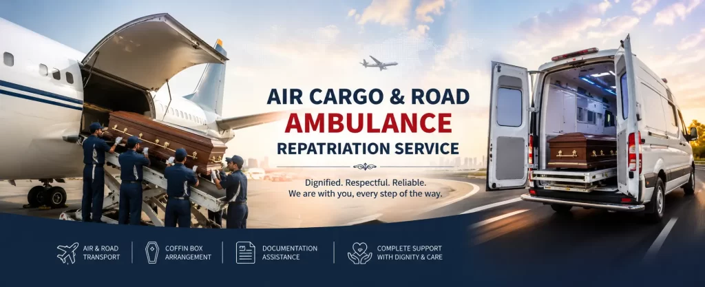 Air Cargo & Road Ambulance Repatriation Service banner showing dignified coffin transportation via aircraft cargo and ambulance with complete transfer support.